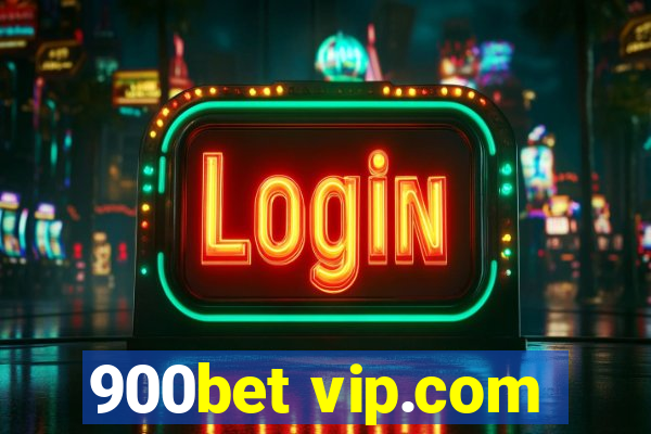 900bet vip.com